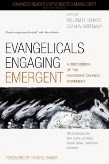 Evangelicals Engaging Emergent : A Discussion of the Emergent Church Movement, Paperback Book Evangelicals Engaging Emergent : A Discussion of the Emergent Church Movement, Paperback Book