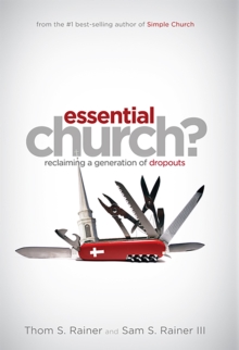 Essential Church? : Reclaiming a Generation of Dropouts