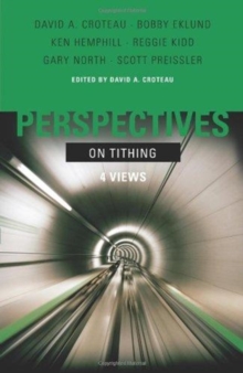 Perspectives on Tithing : 4 Views, Paperback Book Perspectives on Tithing : 4 Views, Paperback Book