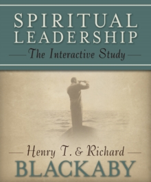 Spiritual Leadership : The Interactive Study