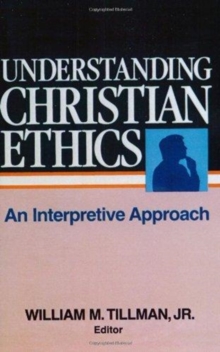 Understanding Christian Ethics, Book Book Understanding Christian Ethics, Book Book