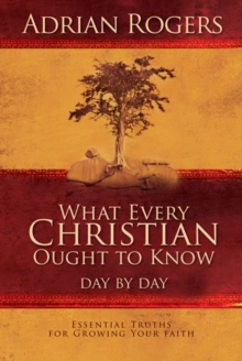 What Every Christian Ought to Know Day by Day