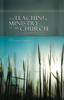 The Teaching Ministry of the Church : Second Edition