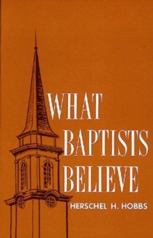 What Baptists Believe, Book Book What Baptists Believe, Book Book