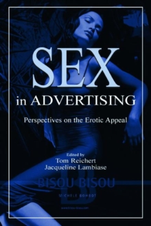 Sex in Advertising : Perspectives on the Erotic Appeal, Paperback Book Sex in Advertising : Perspectives on the Erotic Appeal, Paperback Book