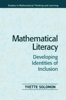 Mathematical Literacy : Developing Identities of Inclusion, Paperback / softback Book Mathematical Literacy : Developing Identities of Inclusion, Paperback / softback Book