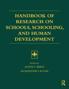 Handbook of Research on Schools, Schooling and Human Development, Paperback / softback Book Handbook of Research on Schools, Schooling and Human Development, Paperback / softback Book