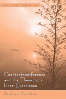 Countertransference and the Therapist's Inner Experience : Perils and Possibilities