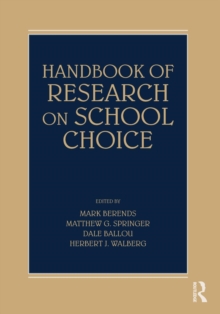 Handbook of Research on School Choice, Paperback / softback Book Handbook of Research on School Choice, Paperback / softback Book