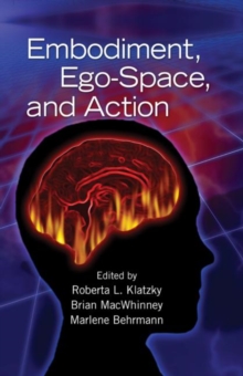 Embodiment, Ego-Space, and Action, Hardback Book Embodiment, Ego-Space, and Action, Hardback Book
