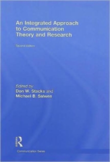 An Integrated Approach to Communication Theory and Research, Hardback Book An Integrated Approach to Communication Theory and Research, Hardback Book