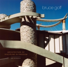 Bruce Goff : Architecture of Discipline in Freedom