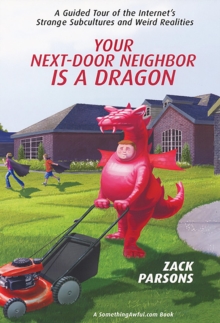 Your Next-Door Neighbor Is a Dragon: