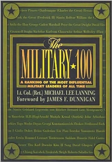 The Military 100 : A Ranking Of The Most Influential Military Leaders Of All Time