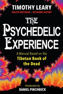 The Psychedelic Experience, Paperback Book The Psychedelic Experience, Paperback Book