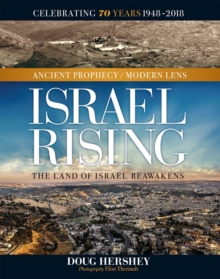 Israel Rising : Ancient Prophecy/ Modern Lens, Hardback Book Israel Rising : Ancient Prophecy/ Modern Lens, Hardback Book