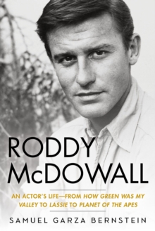 Roddy McDowall : An Actor's Life -- From 'How Green Was My Valley' to 'Lassie' to 'Planet of the Apes'