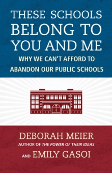 These Schools Belong to You and Me