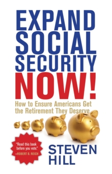 Expand Social Security Now!, Paperback Book Expand Social Security Now!, Paperback Book