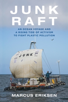 Junk Raft, Hardback Book Junk Raft, Hardback Book