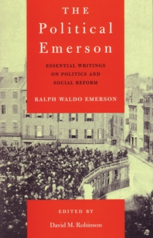 The Political Emerson, Paperback / softback Book The Political Emerson, Paperback / softback Book