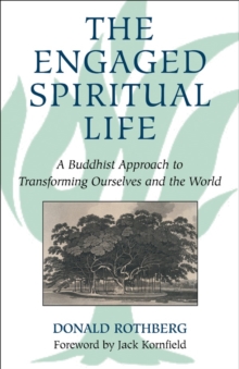 The Engaged Spiritual Life, Paperback / softback Book The Engaged Spiritual Life, Paperback / softback Book