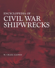 Encyclopedia of Civil War Shipwrecks