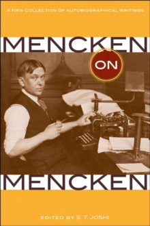 Mencken on Mencken : A New Collection of Autobiographical Writings