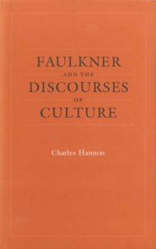 Faulkner and the Discourses of Culture