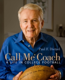 Call Me Coach : A Life in College Football