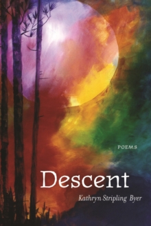 Descent : Poems