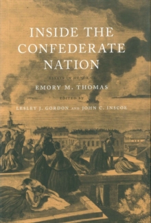 Inside the Confederate Nation : Essays in Honor of Emory M. Thomas