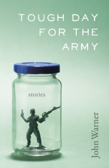 Tough Day for the Army : Stories