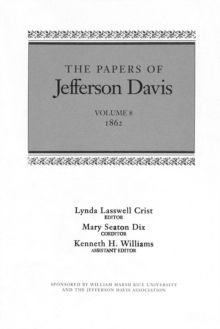 The Papers of Jefferson Davis : 1862