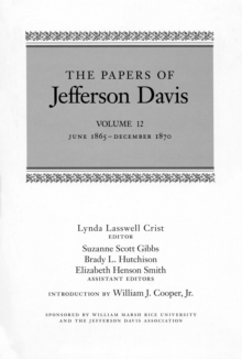 The Papers of Jefferson Davis : June 1865-December 1870