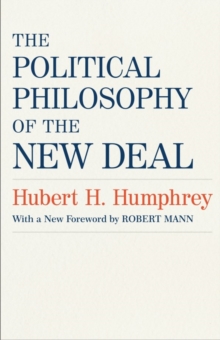 The Political Philosophy of the New Deal