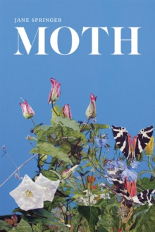 Moth : Poems