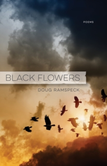 Black Flowers : Poems