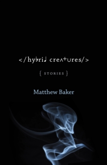 Hybrid Creatures : Stories