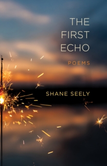 The First Echo : Poems