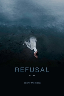 Refusal : Poems