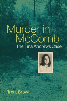 Murder in McComb : The Tina Andrews Case