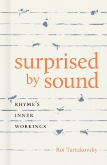 Surprised by Sound : Rhyme's Inner Workings