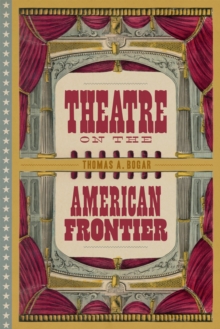 Theatre on the American Frontier