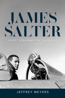 James Salter : Pilot, Screenwriter, Novelist