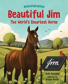 Beautiful Jim : The World's Smartest Horse