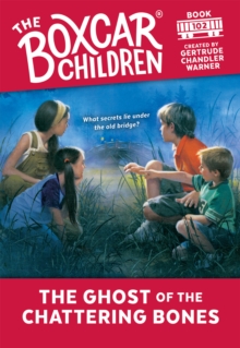 The Ghost of the Chattering Bones, Paperback / softback Book The Ghost of the Chattering Bones, Paperback / softback Book