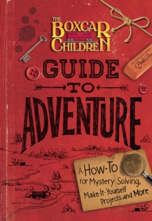 The Boxcar Children Guide to Adventure, Hardback Book The Boxcar Children Guide to Adventure, Hardback Book