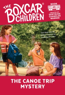 The Canoe Trip Mystery, Paperback / softback Book The Canoe Trip Mystery, Paperback / softback Book