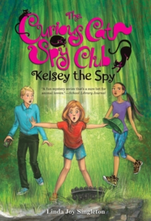 Kelsey the Spy, Hardback Book Kelsey the Spy, Hardback Book